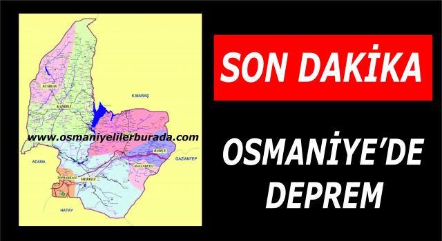 Osmaniye’de deprem, geçmiş olsun Osmaniyem