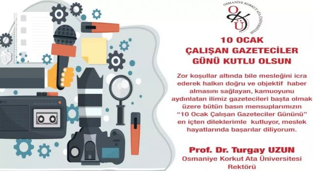 Rektör Uzun'un Çalışan Gazeteciler Günü mesajı