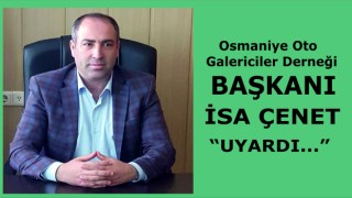 Başkan İsa Çenet, Uyardı...